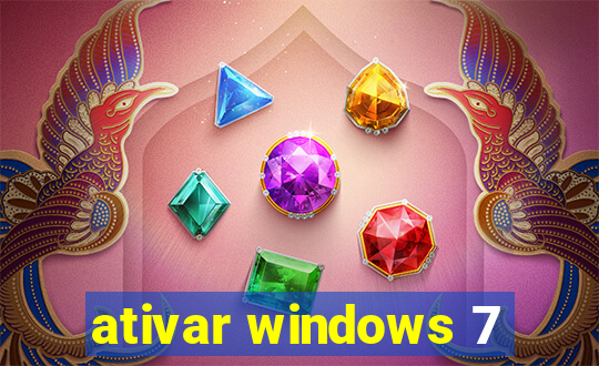 ativar windows 7