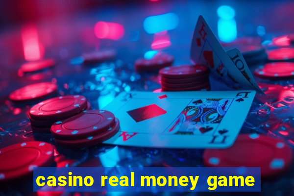 casino real money game