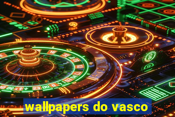 wallpapers do vasco