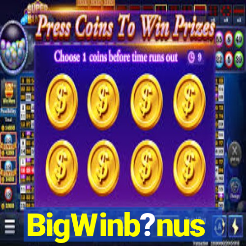 BigWinb?nus