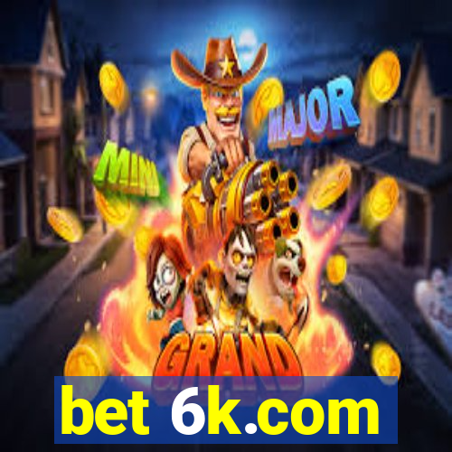 bet 6k.com