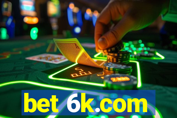 bet 6k.com