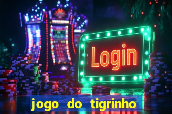 jogo do tigrinho com depósito mínimo de r$ 1