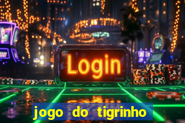 jogo do tigrinho com depósito mínimo de r$ 1