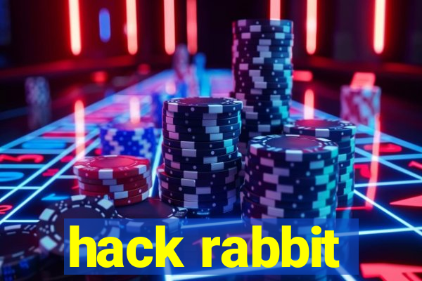 hack rabbit