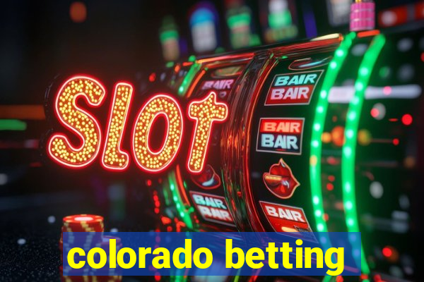 colorado betting