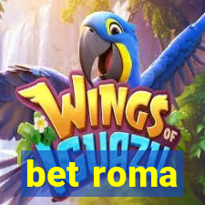 bet roma