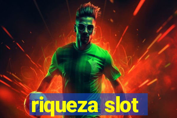 riqueza slot