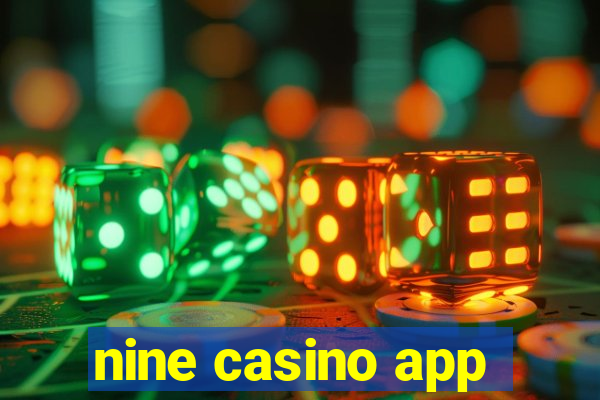 nine casino app