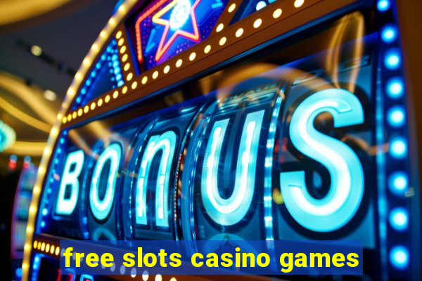 free slots casino games