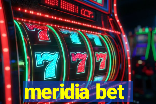 meridia bet