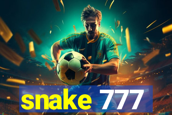 snake 777