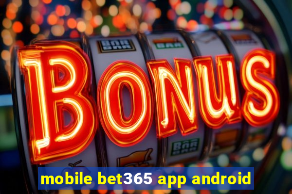 mobile bet365 app android