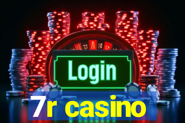 7r casino