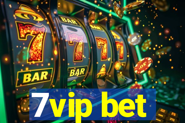 7vip bet