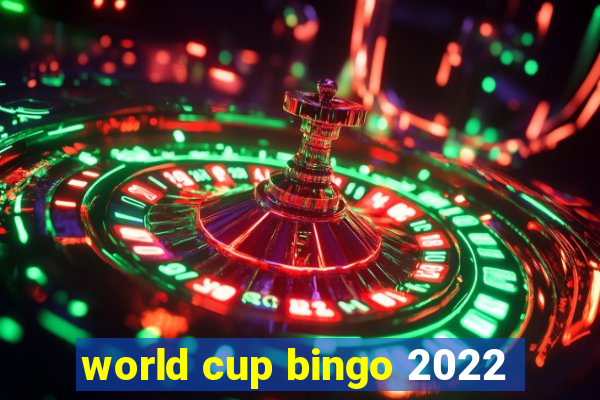 world cup bingo 2022