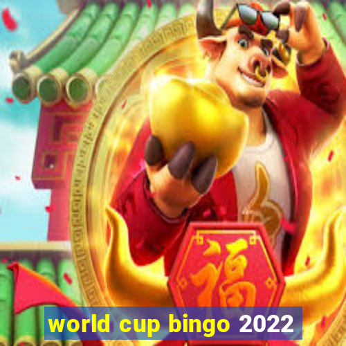 world cup bingo 2022