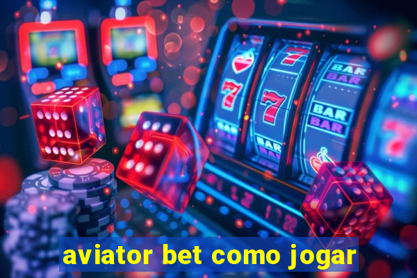 aviator bet como jogar