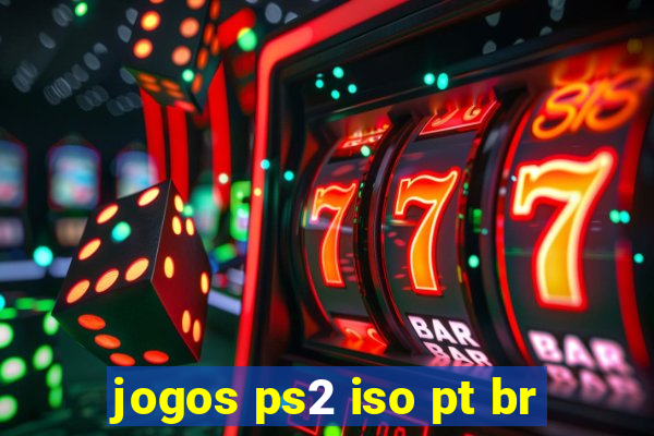 jogos ps2 iso pt br