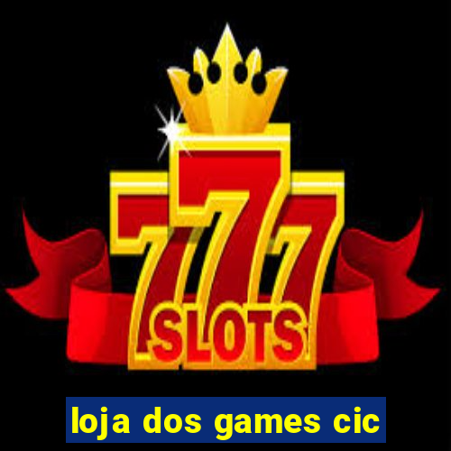 loja dos games cic