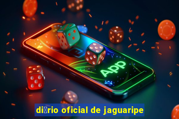 di谩rio oficial de jaguaripe