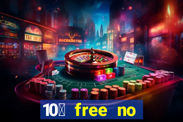 10￡ free no deposit casino