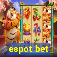 espot bet