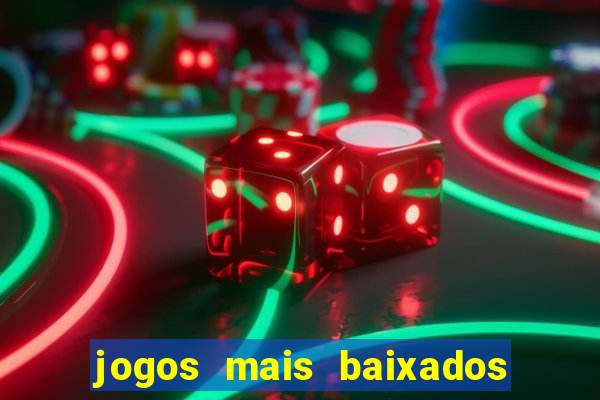 jogos mais baixados para celular