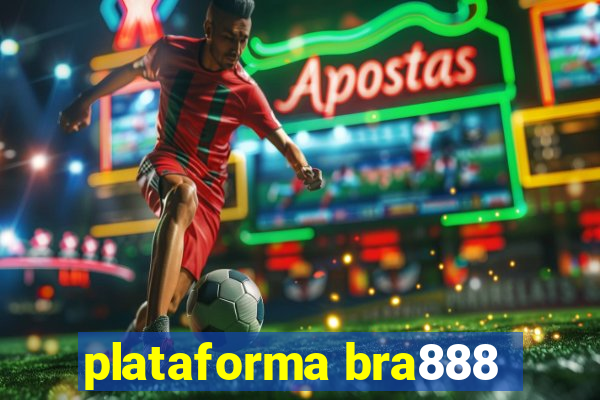 plataforma bra888