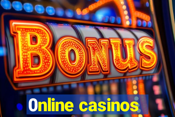 0nline casinos