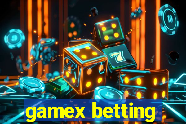 gamex betting