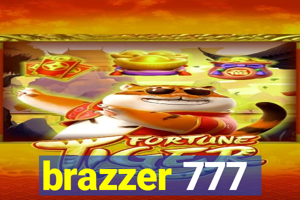 brazzer 777