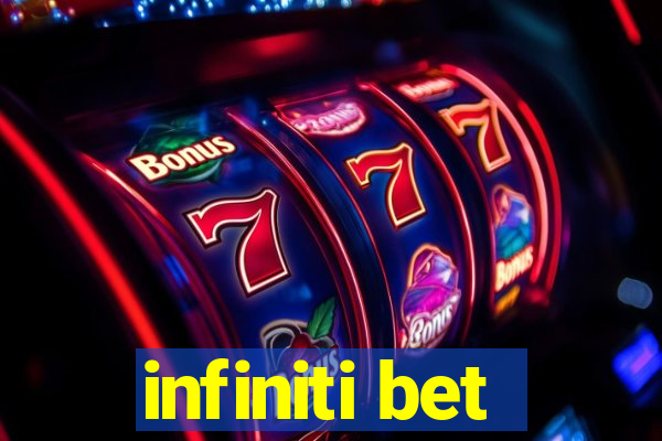 infiniti bet