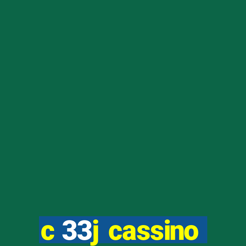 c 33j cassino