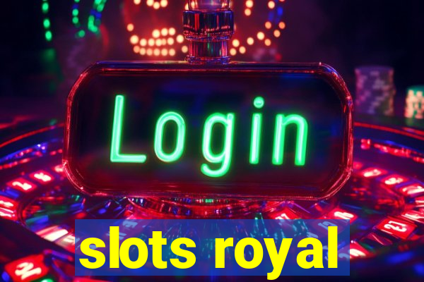 slots royal