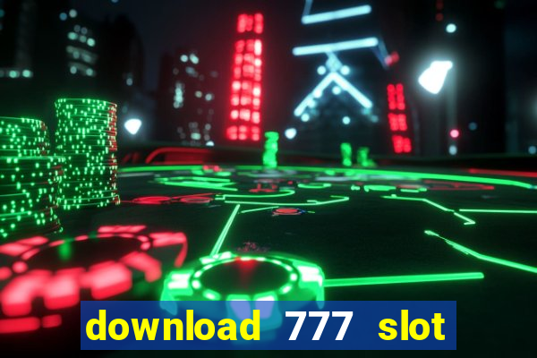 download 777 slot machine game