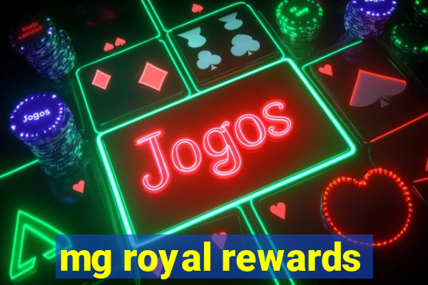 mg royal rewards