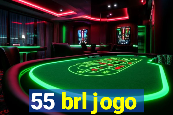 55 brl jogo