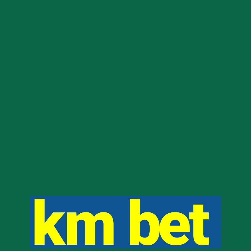 km bet