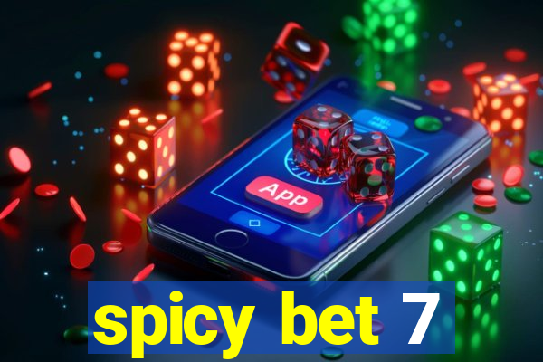 spicy bet 7