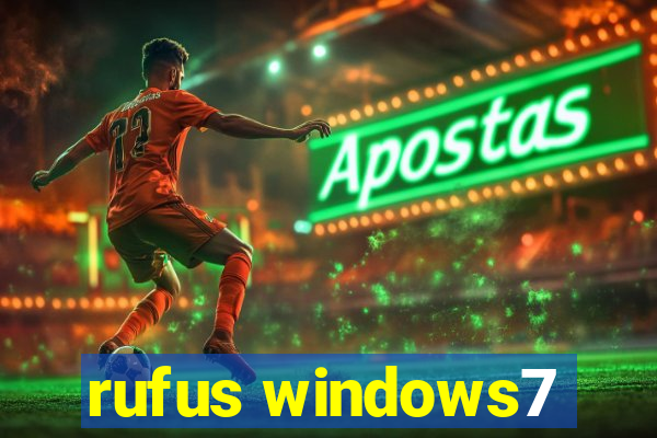 rufus windows7