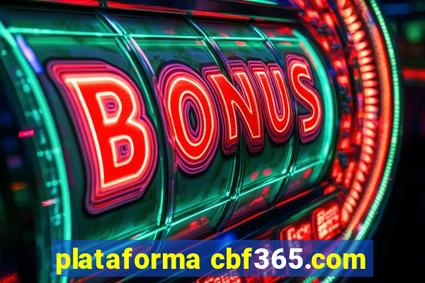 plataforma cbf365.com