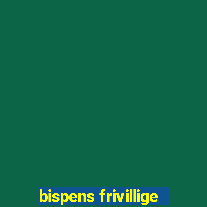 bispens frivillige