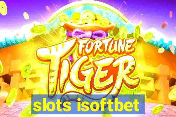 slots isoftbet