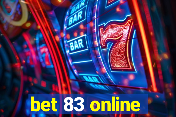 bet 83 online