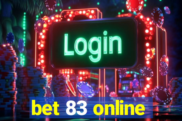 bet 83 online