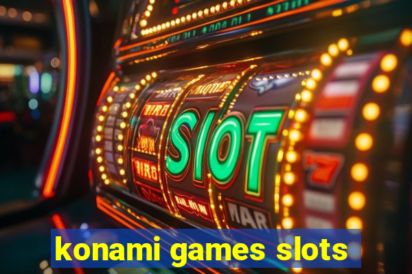 konami games slots