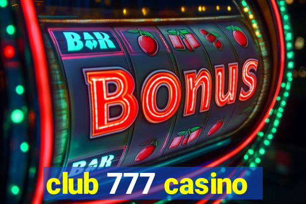 club 777 casino