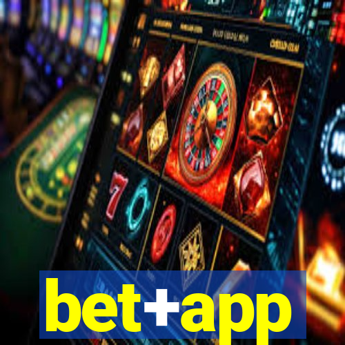 bet+app