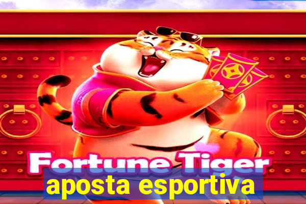 aposta esportiva